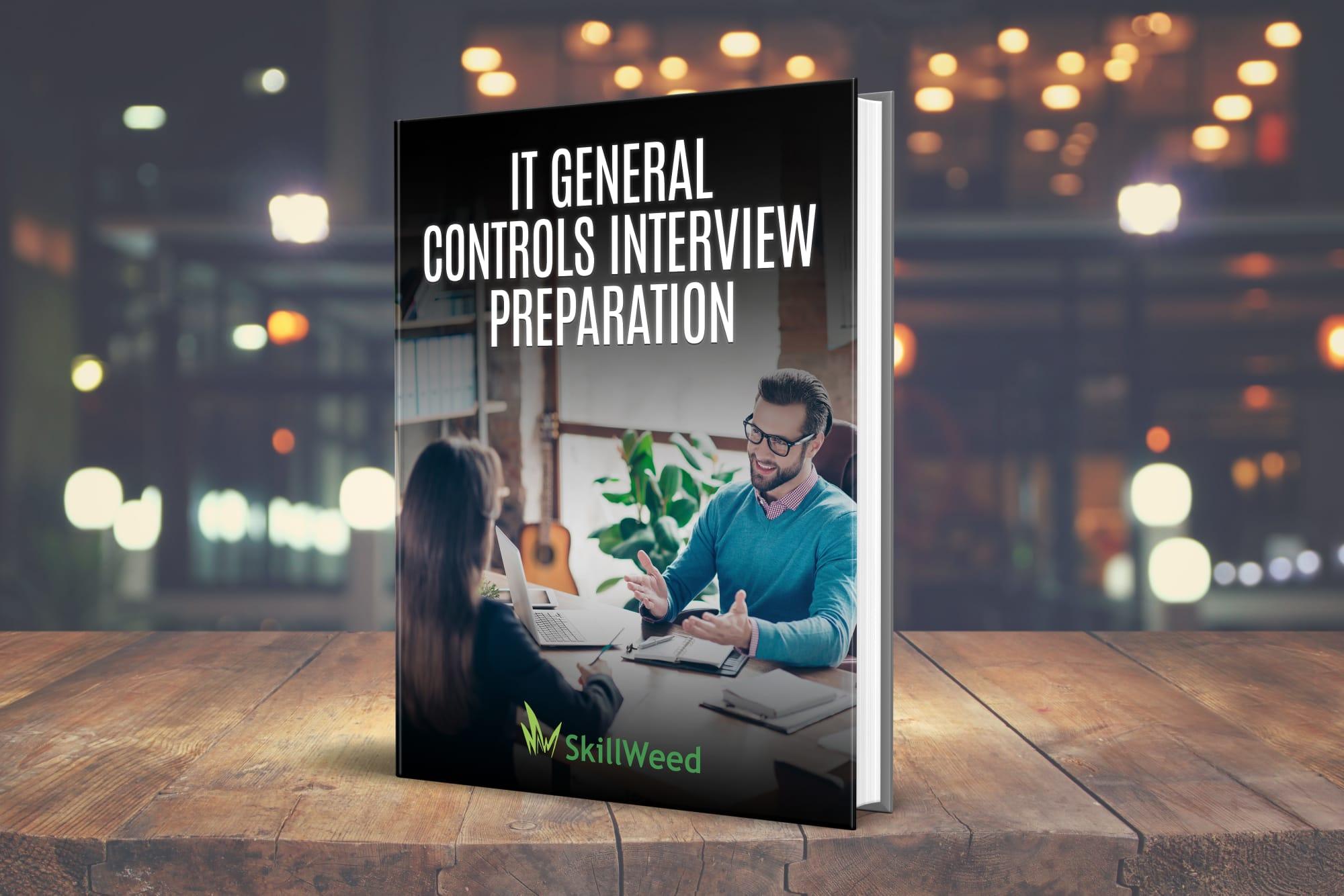IT General Controls Interview Preparation
