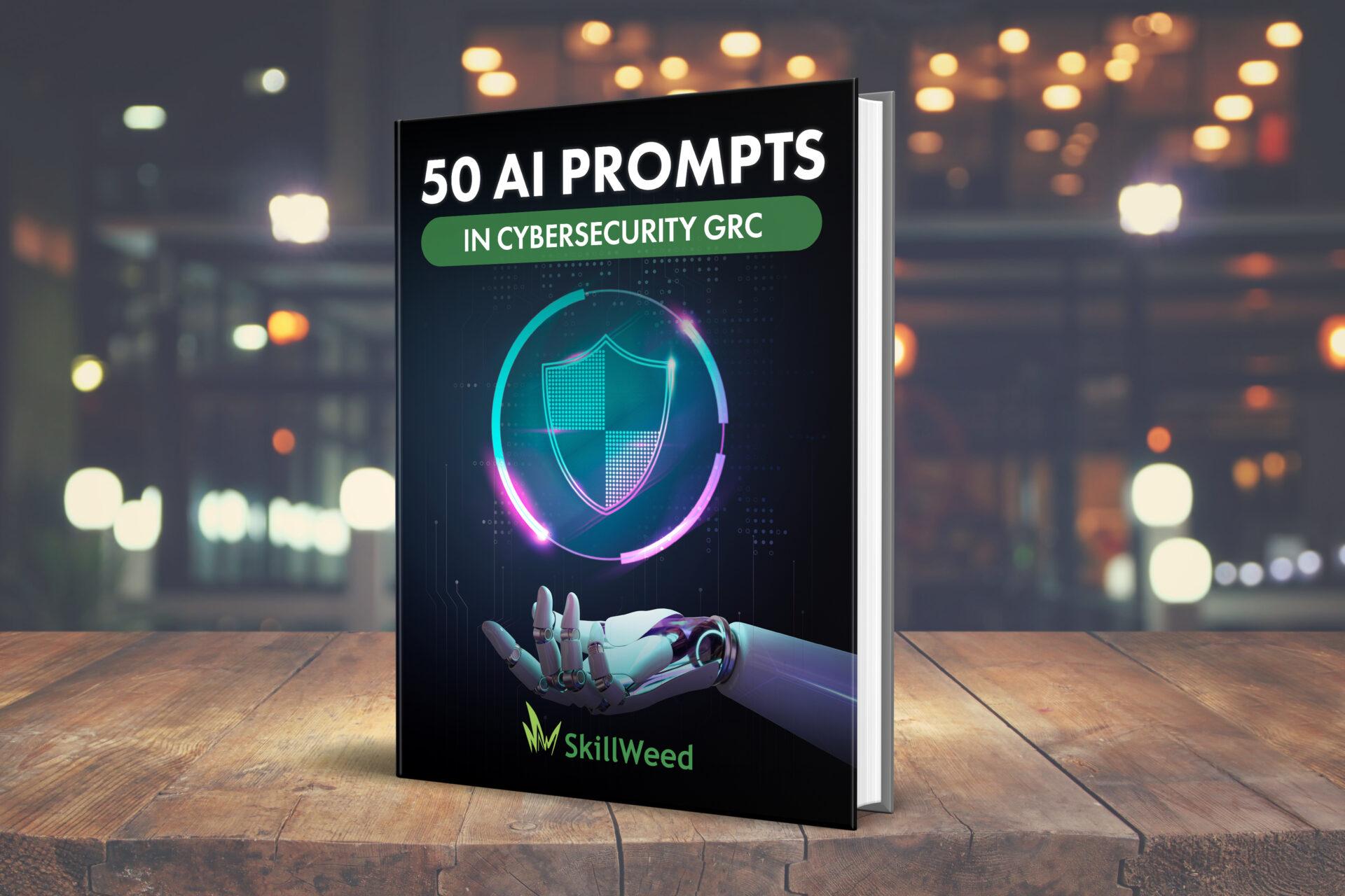 50 AI prompts for Cyber Security GRC
