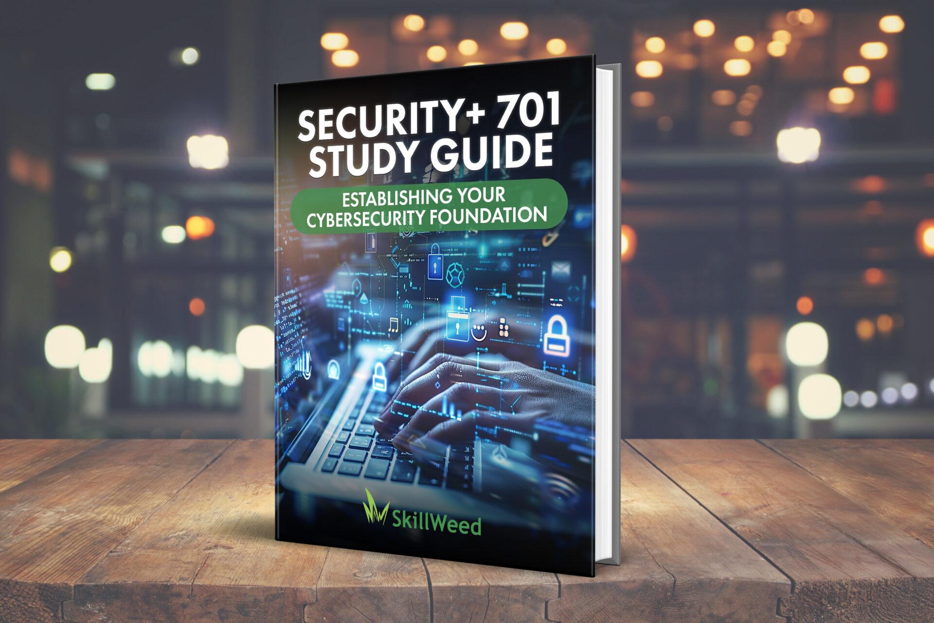 Security+ 701 Study Guide