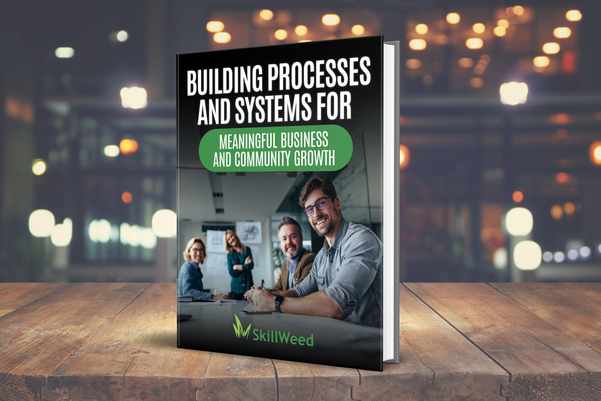 Building Processes and Systems